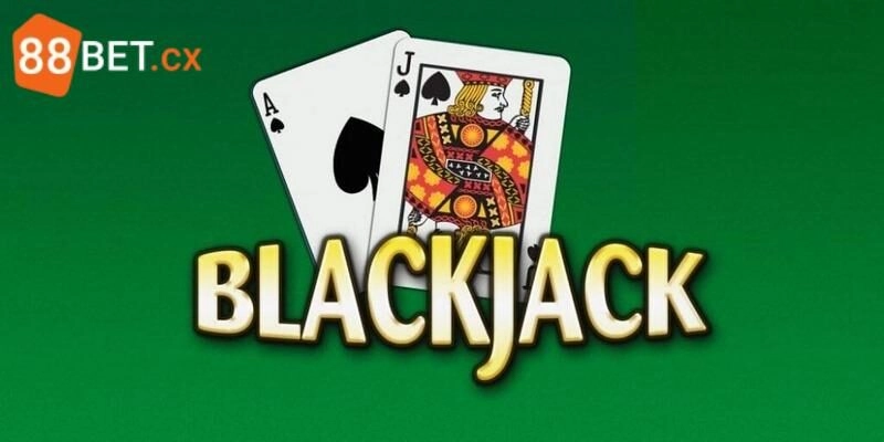 Kiến thức cần nắm vững về Blackjack online