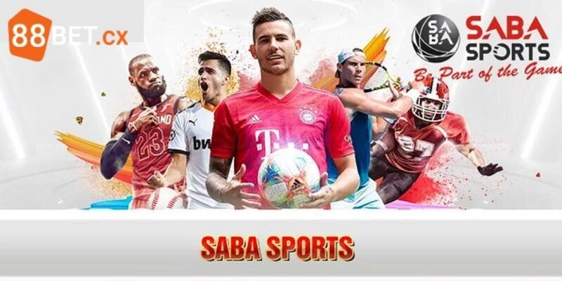 SABA Thể Thao – Sảnh Cược Sôi Động Nhất Nhà Cái 88bet